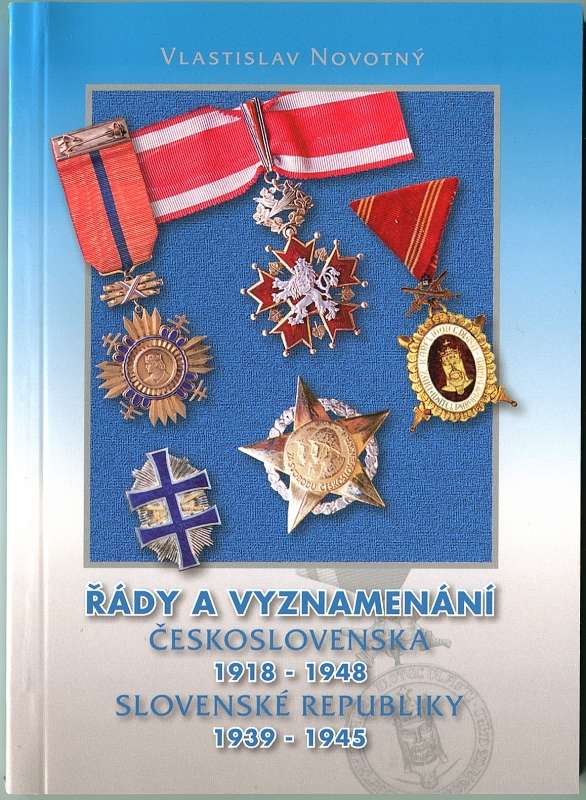 Katalog - Dekoration ČSR 1918-1948 a SR 1939-1945
