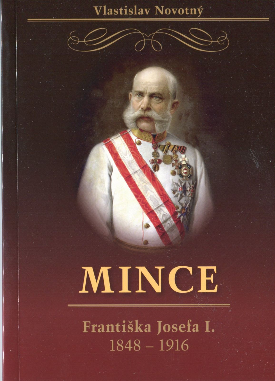 Katalog - mince Františka Josefa I. 1948-1916 (V. Novotný) | www.tgw.cz